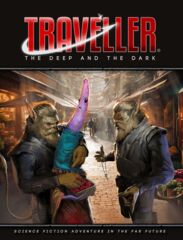 Travelller: The Deep and The Dark